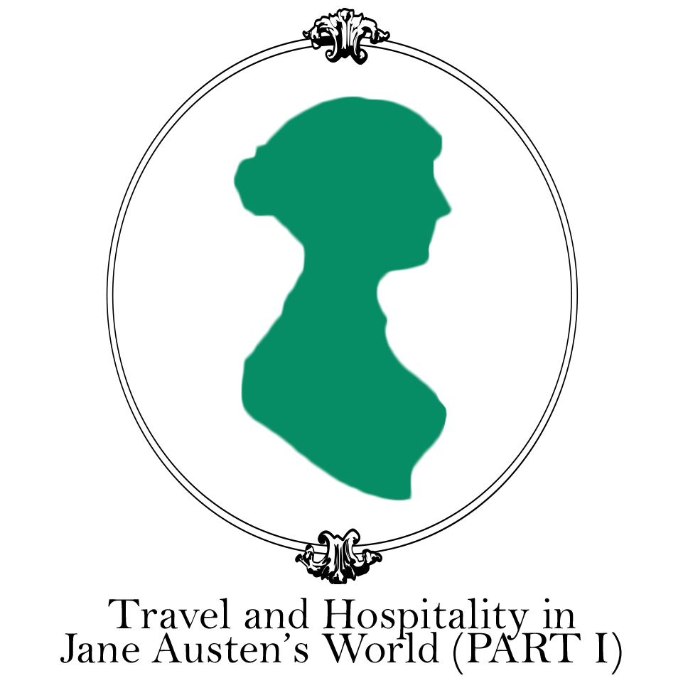 PART I Travel and Hospitality in Jane Austens World Presentation